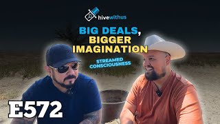 Ep 572: Deals Are Only As Big As Your Imagination