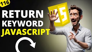 Return Keyword In Javascript | JavaScript For Beginner | MERN Stack Development Tutorials #116