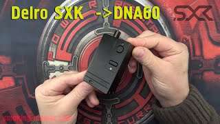 Ревю на Delro by SXK to DNA60