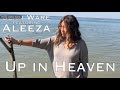 Sean Ware - Up In Heaven (feat. Aleeza)