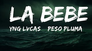 Yng Lvcas & Peso Pluma - La Bebe (Remix)  | 25 Min
