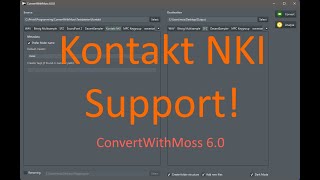 ConvertWithMoss 6.0 - Support for Native Instruments Kontakt NKI Files!