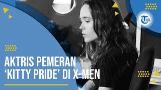 Profil Ellen Page -  Aktris Hollywood Asal Kanada yang Membintangi X-Men