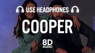 Cooper (8D AUDIO)| Jovan Dhillon Ft. Gurlej Akhtar | Dilpreet Dhillon | New Punjabi Songs 2021