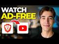 How to Watch YouTube Ad-Free Using Brave Browser (Tutorial 2026)