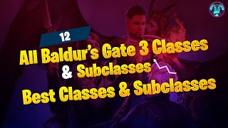 All Baldur’s Gate 3 Classes & Subclasses: Best Classes & Subclasses