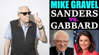 Mike Gravel on Bernie Sanders & Tulsi Gabbard