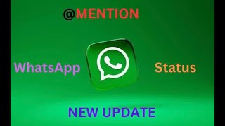 WhatsApp New Update|How to mention someone in WhatsApp status|வாட்ஸ்அப்பில் புதிய Update