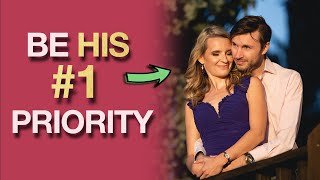 How To Be A PRIORITY In His Life (Not An Option) - 5 Secrets That Work
