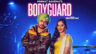 Bodyguard - Himmat Sandhu ( Official Song ) | Latest Punjabi Song