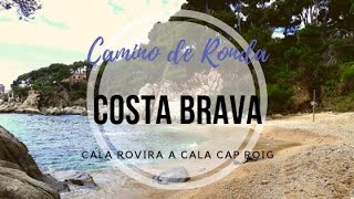 COSTA BRAVA-CAMINO DE RONDA DESDE CALA ROVIRA A CALA CAP ROIG