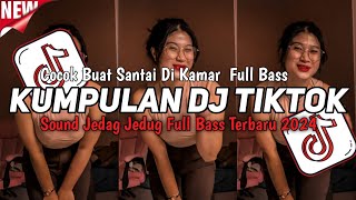 DJ VIRAL TERBARU 2024 FULL BASS JEDAG JEDUG MENGKANE FYP TIKTOK