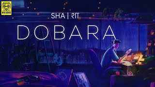Dobara (Official Video) - Shashwat Sachdev ft. Shreya Jain | SHA