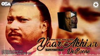 Yaar Akhian De Boohe (Earth Force Remix) | Nusrat Fateh Ali Khan | OSA Worldwide