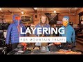 Layering for Mountain Travel