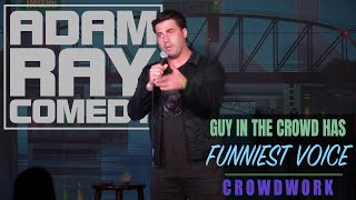 Adam Ray - Funniest voice in crowd steals show👌(crowd work)
