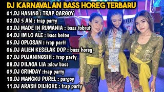 DJ KARNAVAL BASS HOREG TERBARU | VIRAL KARNAVAL & CEK SOND FULL ALBUM