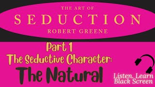 ( The Natural ) The Art of Seduction by Robert Greene Audiobook Paraphrased Black Screen