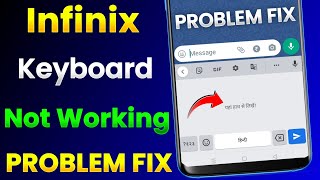 Infinix Keyboard Not Working Problem Fix | Infinix Phone Keyboard Not Opening Problem Solve 100%