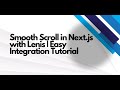 Smooth Scroll in Next.js with Lenis | Easy Integration Tutorial