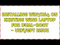 Installing Win7x64 on existing Win8 laptop for dual-boot - UEFI/GPT Issue (2 Solutions!!)