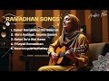 🌙 Best Arabic Ramadan Songs 2025 | Spiritual & Relaxing Ramadan Music | Arabic Ramadan Playlist