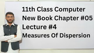 Measures of Dispersion | Class 11 Computer Science Chapter 5 Lecture 4