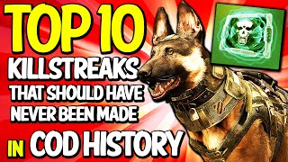 Top 10 "Killstreaks That Should Have Never Been Made" in COD HISTORY (Top 10 - Top Ten) Call of Duty