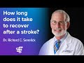 How Long Does it Take to Recover After a Stroke? | Dr. Senelick | Encompass Health