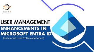 User Management Enhancements in Microsoft Entra ID