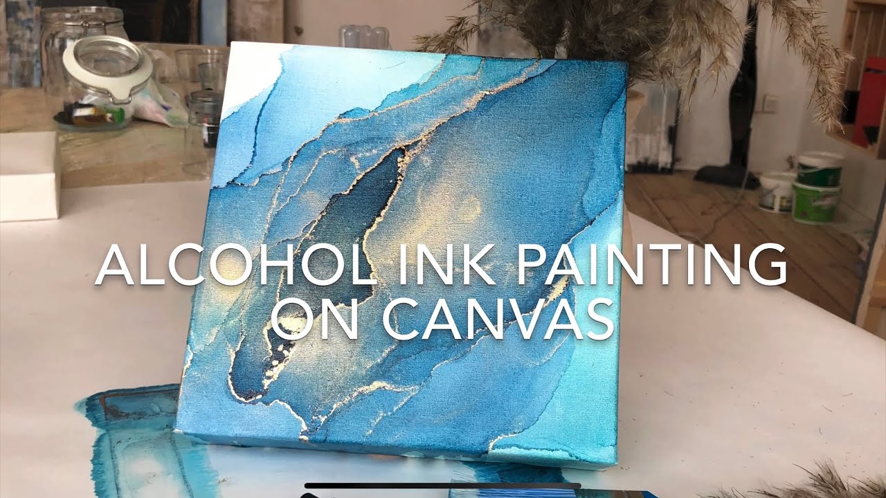 Alcohol Ink Painting On Canvas Tutorial Youtube