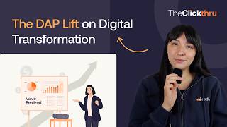 The DAP Lift on Digital Transformation Adoption & Value Realization