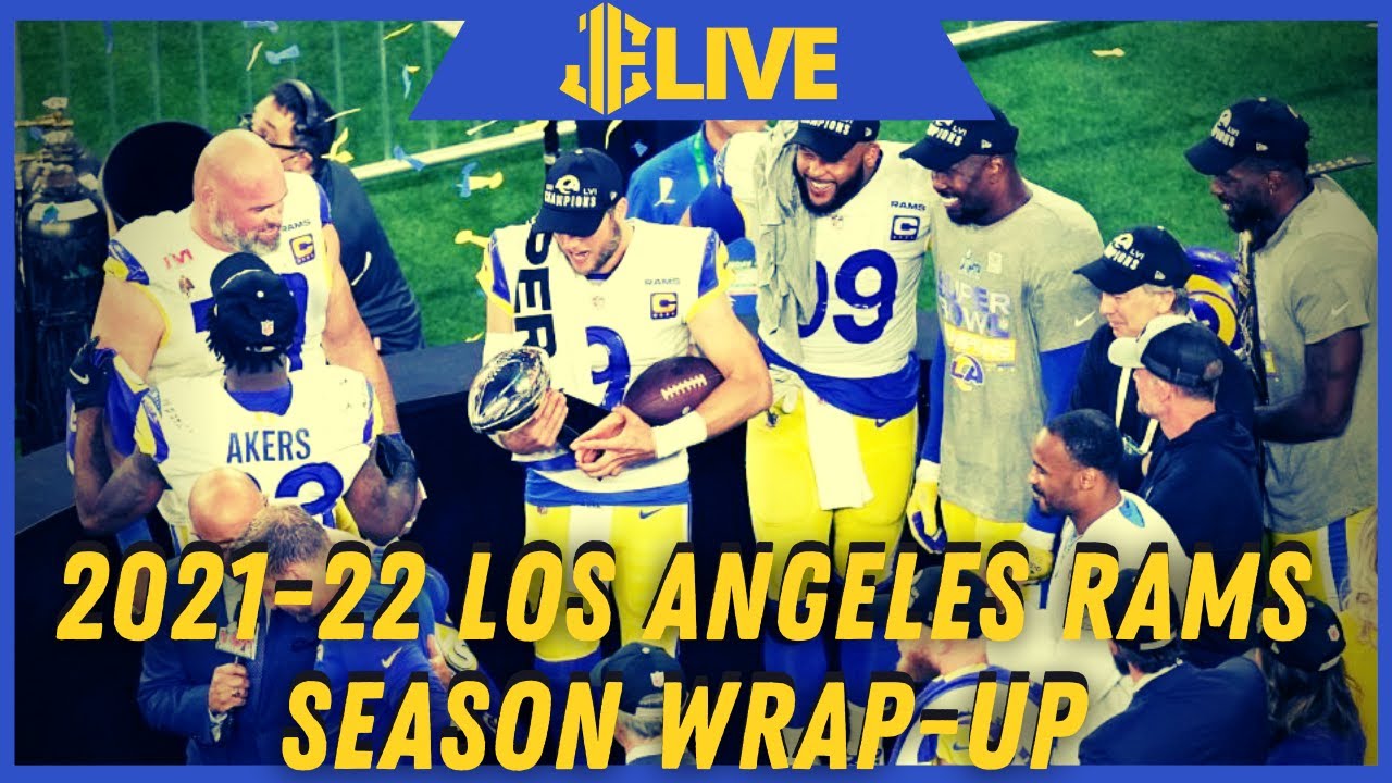 Los Angeles Rams 2021-22 Season Wrap-Up - YouTube