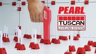 Tuscan Leveling System™ Supplied by: PEARL®