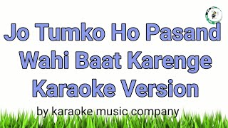 Jo Tumko Ho Pasand Wahi Baat Karenge (Karaoke Version) Safar (1970) Mukesh (super hit songs)