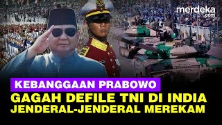 Bangga Prabowo Lihat Defile TNI di Hari Republik India Ke-76, Pamerkan Maju Tak Gentar