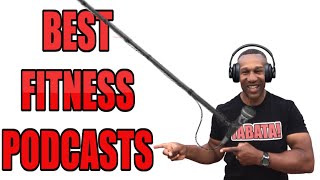 The 10 Best Fitness Podcasts - 𝕃𝕀𝕊𝕋𝔼ℕ 𝔸ℕ𝔻 𝕃𝔼𝔸ℝℕ!