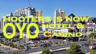 Hooters Hotel Casino is now OYO Hotel \u0026 Casino Las Vegas