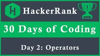 Day 2: Operators | 30 Days of Coding | HackerRank | Java Language