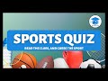 Easy Sports Quiz | What Am I?