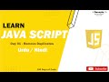 1. Remove Duplicates from an Array using JS  |  100 days of code (Problem Solving)  |  Interview Q's