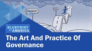 The Art and Practice of Governance: Blueprint for America