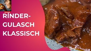 Klassisches Rindergulasch Rezept 😋 Ganz einfach und super lecker 👍