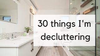 30 Things to Declutter | What I'm Decluttering This Winter