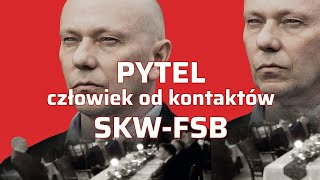 Człowiek od kontaktów SKW-FSB, generał Piotr Pytel wraca do gry