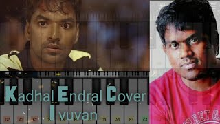 Kadhal endral | Goa | Yuvan shankar raja | Mobile piano cover