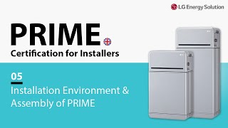 05. PRIME Certification for Installers: Installation Environment \u0026 Assembly of PRIME