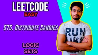 575. Distribute Candies | EASY PROBLEM | LEETCODE | CODE EXPLAINER