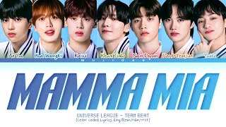 Universe League (TEAM BEAT) 'Mamma Mia (Who We Are)' Lyrics (Color Coded Lyrics)