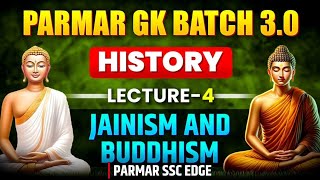 HISTORY FOR SSC EXAMS 2025 | JAINISM AND BUDDHISM | LECTURE - 4 | PARMAR GK BATCH 3.0 |